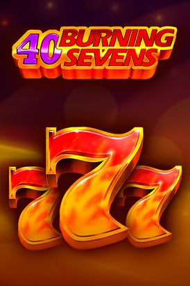 40 Burning sevens