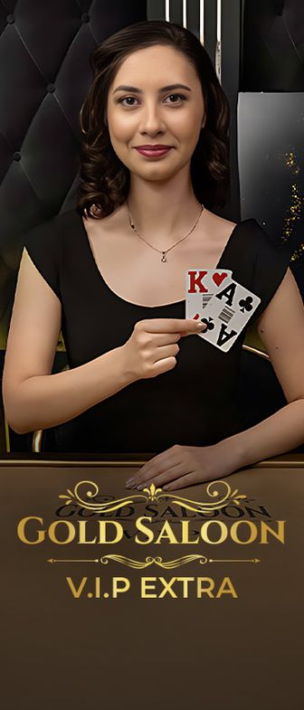 Gold Saloon VIP Extra